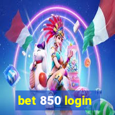 bet 850 login